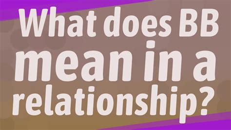 What Does Bbb Mean In A Relationship
