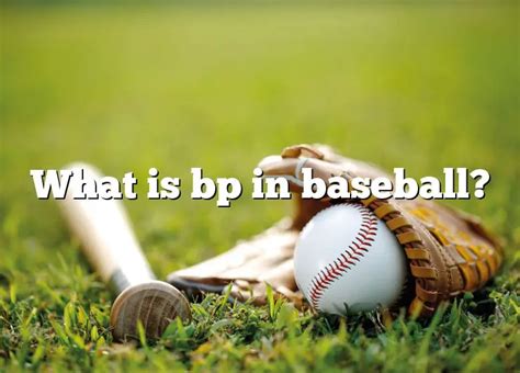 what does bp stand for in baseball