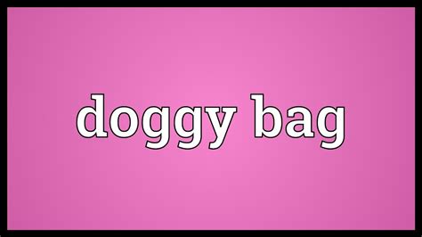 what does doggy bag mean