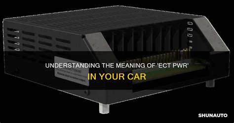 What Does Ect Power Stand For