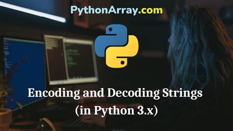 what does encoding mean in python