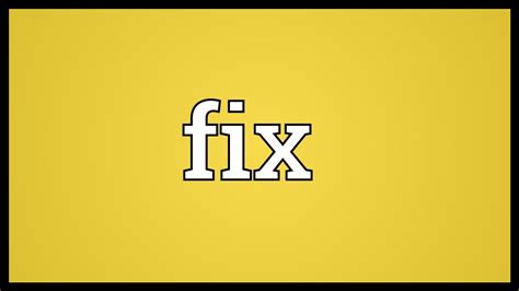 what does fixing mean