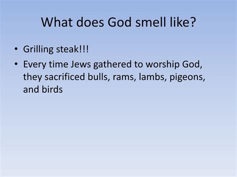 What Does God Smell Like