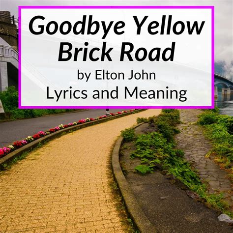 what does goodbye yellow brick road mean