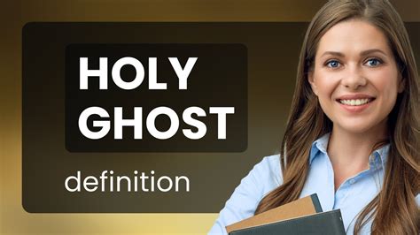 What Does Holy Ghost Mean