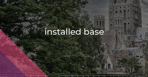 What Does Installed Base Mean