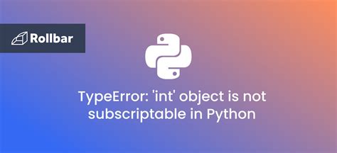 what does int object is not subscriptable mean in python