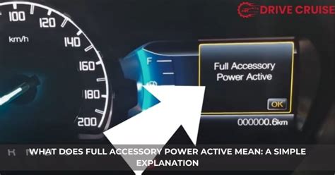 What Does It Mean Full Accessory Power Active