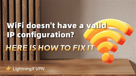 what does it mean if the wifi doesn't have a valid ip configuration