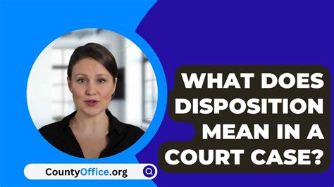 What Does It Mean When A Case Is In Disposition