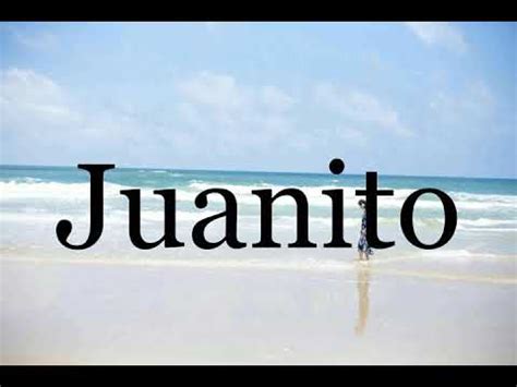 what does juanito mean