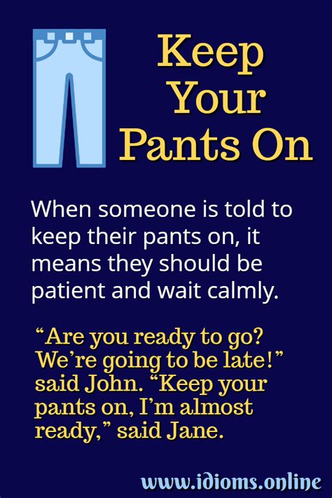 What Does Keep Your Pants On Mean