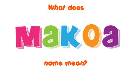 what does makoa mean