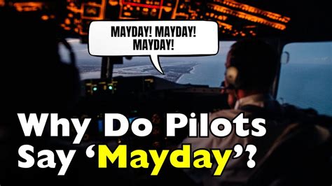 What Does Mayday Call Mean