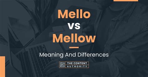 what does mellowing mean