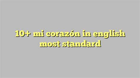 what does mi corazon mean in english