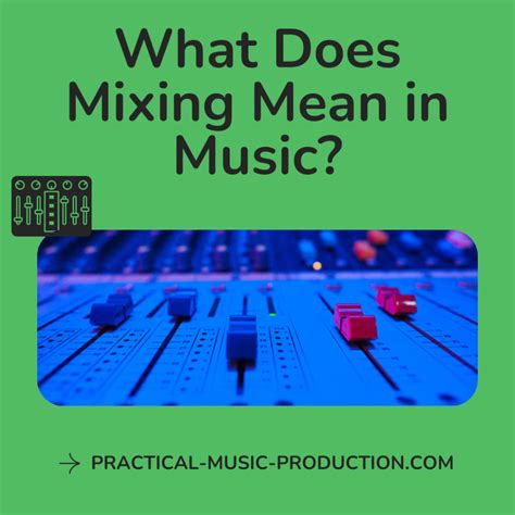 What Does Mixing Mean
