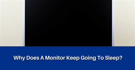 What Does Monitor Going To Sleep Mean