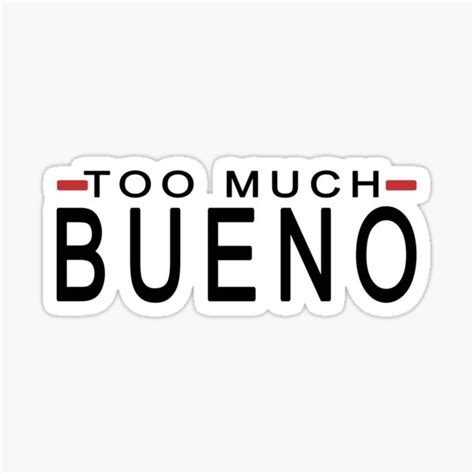 what does muy bueno mean in english