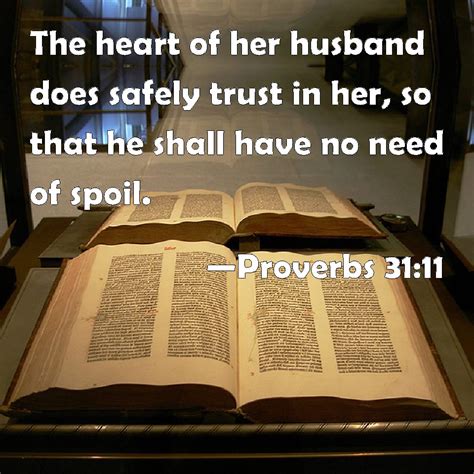 what does proverbs 31:11 mean