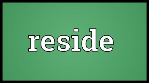 what does reside stand for