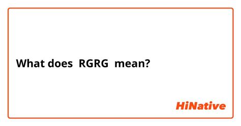 what does rgrg mean