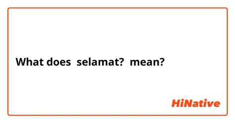 what does selamat mean