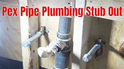 what does stubbed out mean plumbing