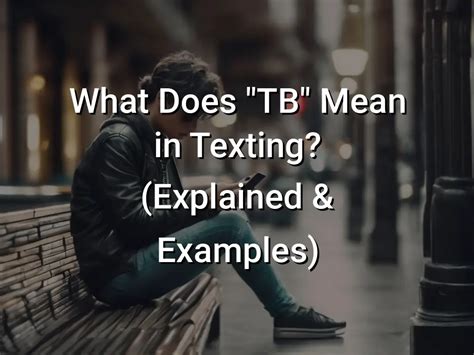 what does tb mean in texting