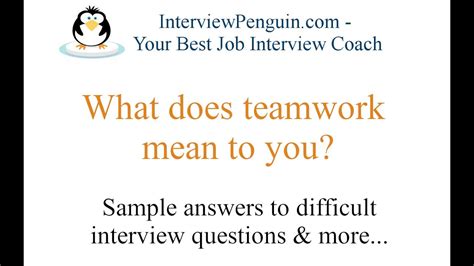 what does teamwork mean to you interview question and answer