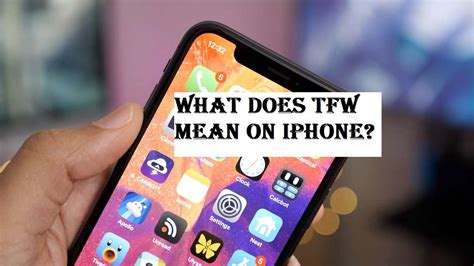 what does tfw mean on iphone