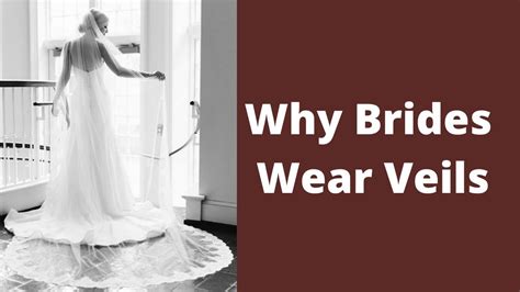 The What Does The Bridal Veil Symbolize For Long Hair