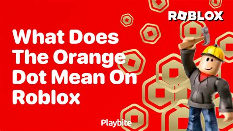 what does the orange dot on roblox profile mean tiktok