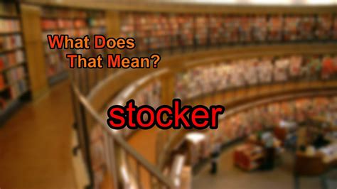What Does The Stocker Mean