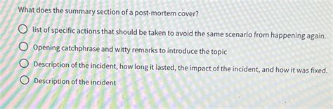 what does the summary section of a post-mortem cover