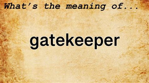 what does the term gatekeeper refer to