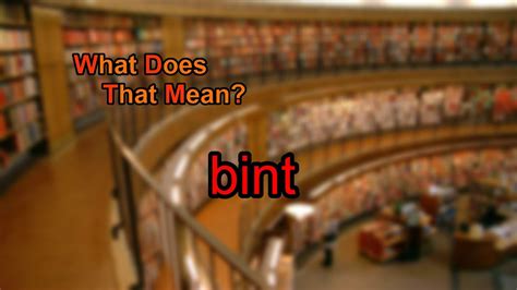 what does the word bint mean
