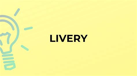 what does the word livery mean