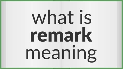 what does the word remarked mean
