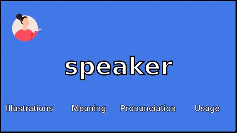 What Does The Word Speaker Mean