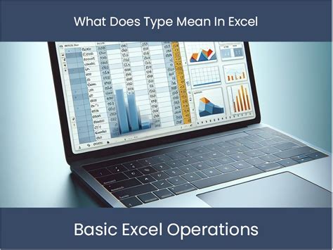 What Does Type Stand For In Excel