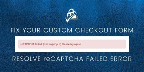 what does validation of recaptcha failed please try again mean