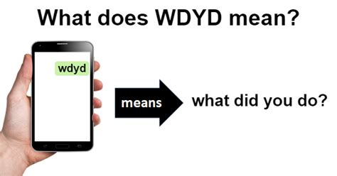 what does wdyd mean