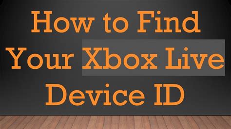What Does Xbox Live Device Id Mean
