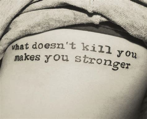 +21 What Doesn&#039;t Kill You Makes You Stronger Tattoo Designs Ideas