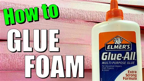 What Glue To Use With Foam