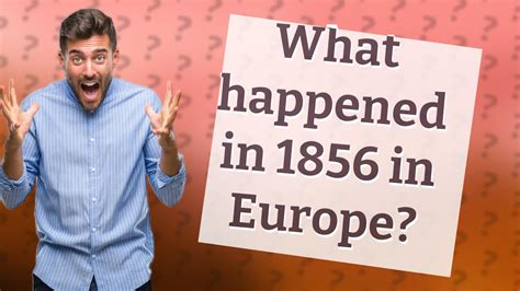 what happened in 1856 uk