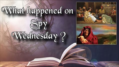 what happened on spy wednesday