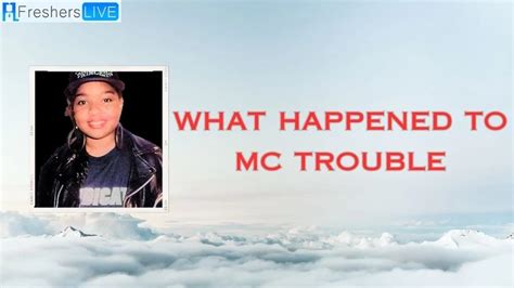 what happened to mc trouble