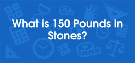 what is 150 lbs in stone